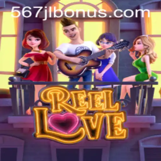 ReelLove Unveiled: Dive into the Enchanting World of 567JL